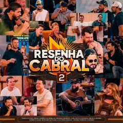Resenha do Cabral e mais 5